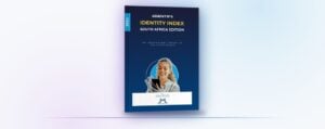 iiDENTIFii Identity Index 2024: South Africa edition
